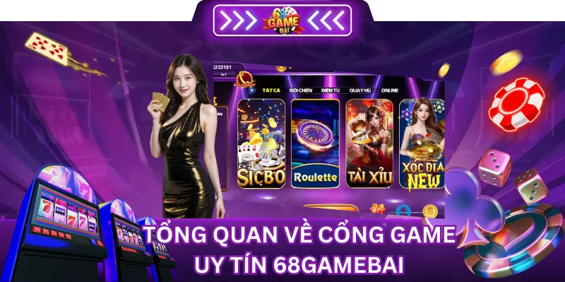 Giới thiệu tổng quan về 68 Game Bài